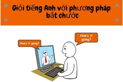 Phương pháp bắt chước trong học tiếng Anh